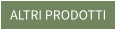 ALTRI PRODOTTI